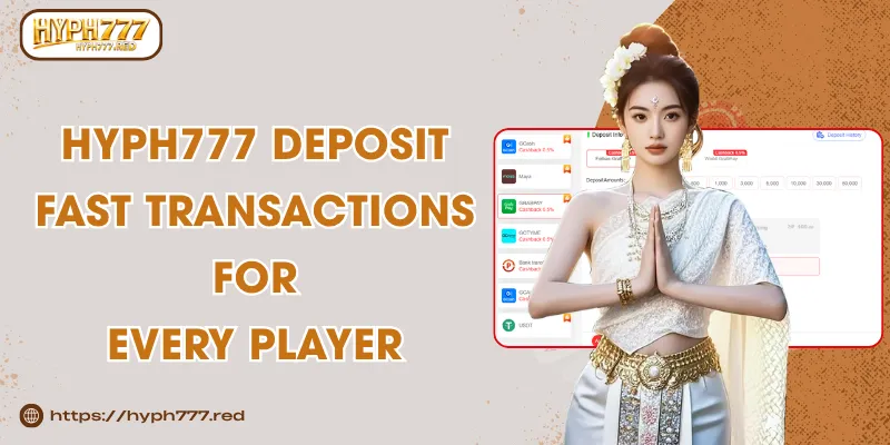 HYPH777 Deposit – Fast Transactions for Every Player