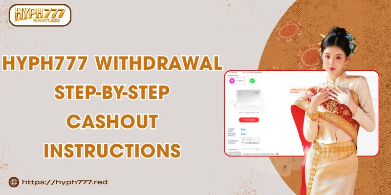 HYPH777 Withdrawal – Step-by-Step Cashout Instructions